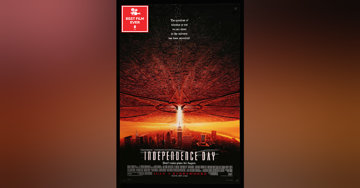 Episode 76 - Independence Day
