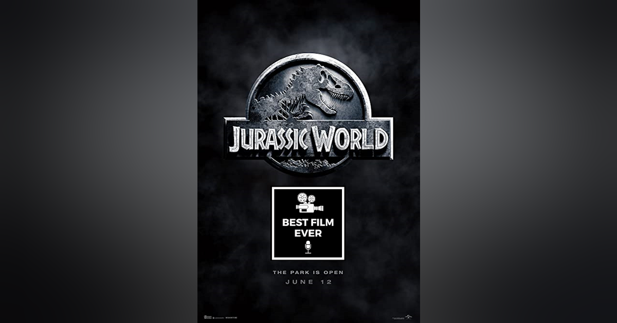 Episode 125 - Jurassic World (w/ Special Guest, Jay Salahi)