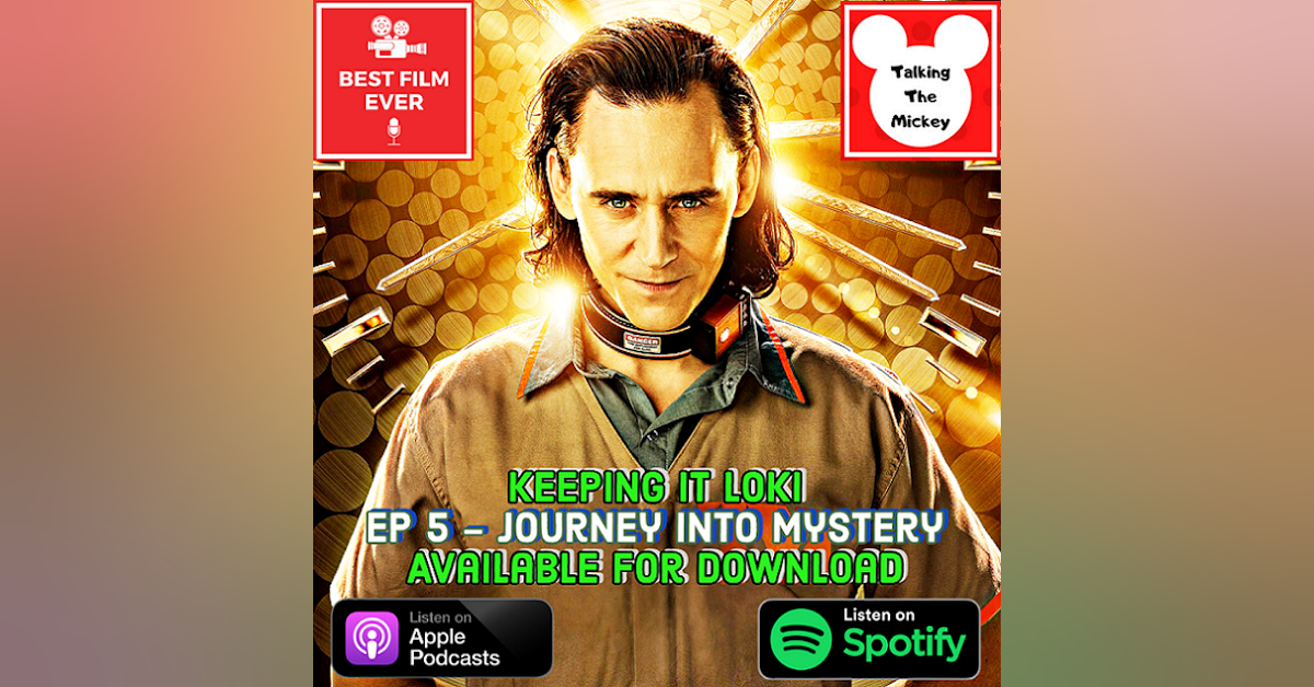 Keeping It Loki (Ep 5) - Journey Into Mystery