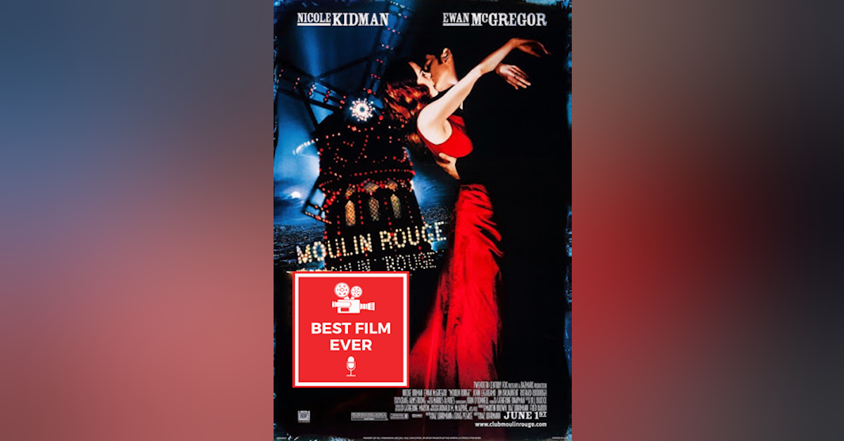 Episode 8 - Moulin Rouge (with Debbie)