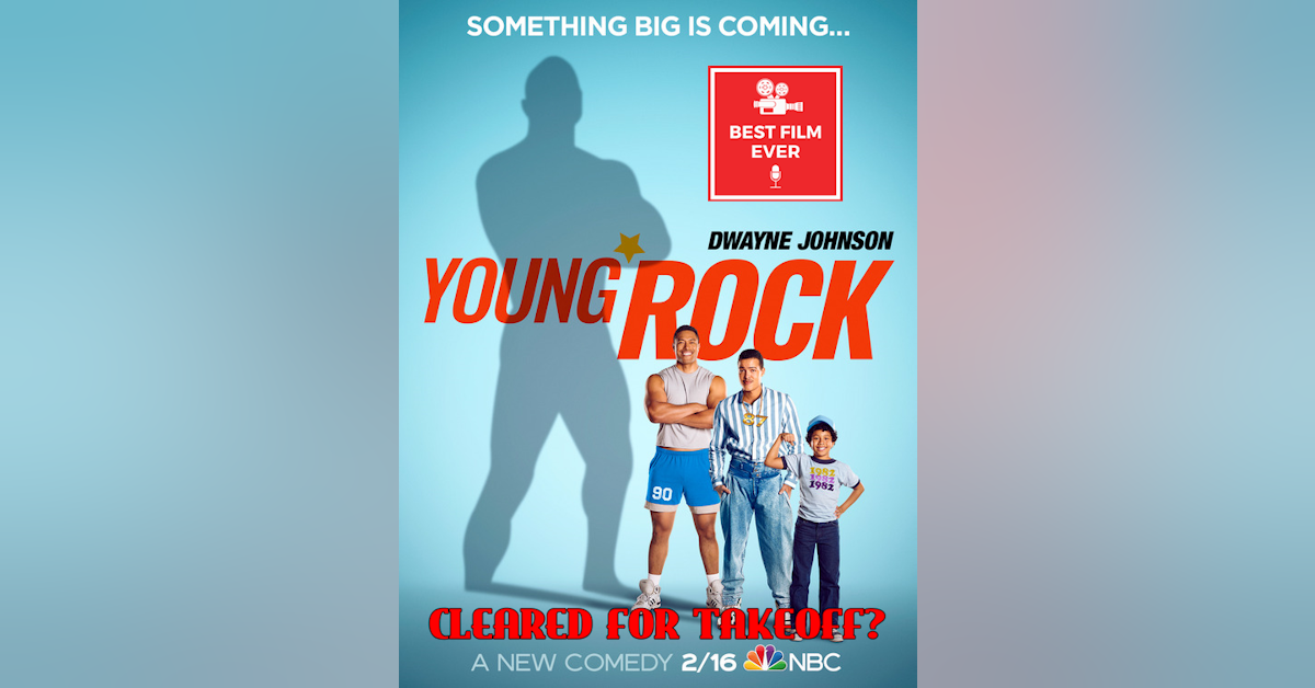 Cleared For Takeoff? - Young Rock