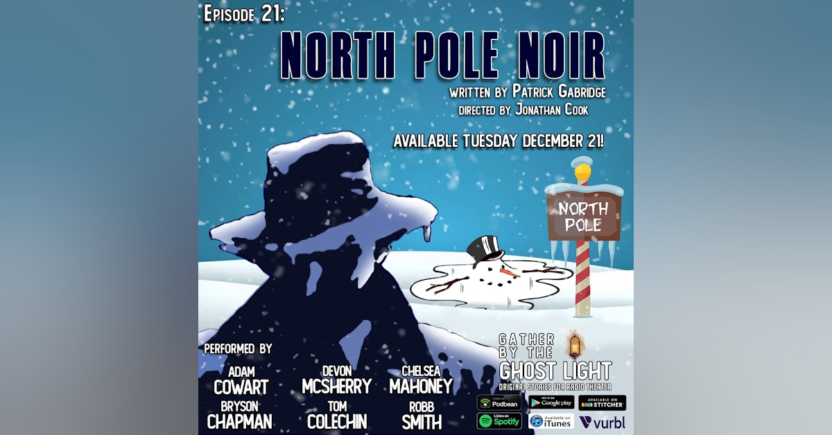 Ep 21: North Pole Noir