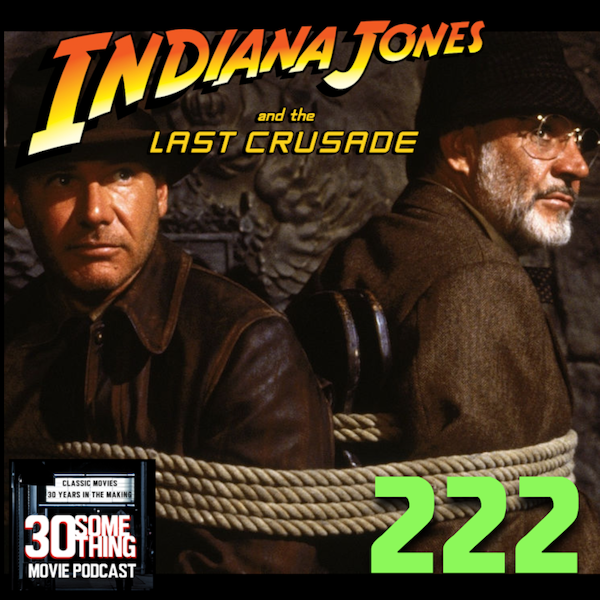 Episode #222: "JUNIOR!" | Indiana Jones and the Last Crusade (1989) Image