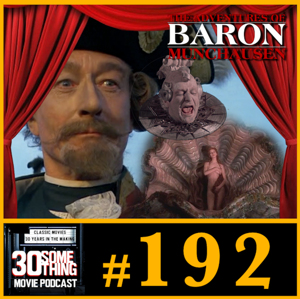 Episode #192: "Lies and Balderdash" | The Adventures of Baron Munchausen (1988) Image