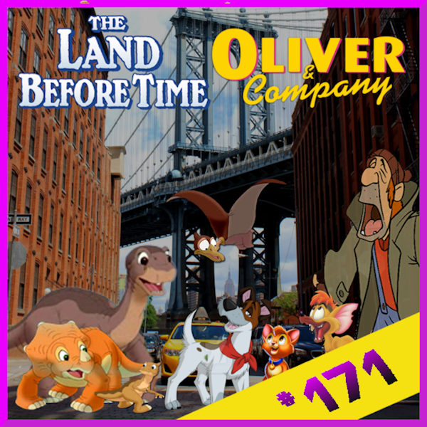 Episode #171: “Prehistoric Savoir Faire” | The Land Before Time / Oliver & Company (1988) Image