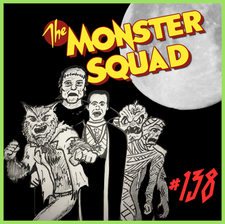 Episode #138: "Creature Stole My Twinkie" | The Monster Squad (1987)