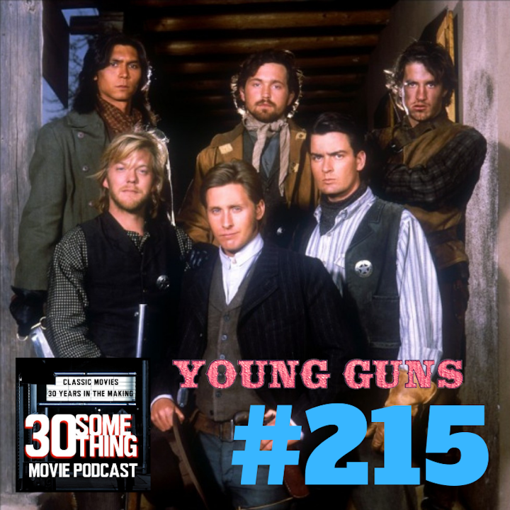 Episode #215: "He Ain't All There, Is He?" | Young Guns (1988)