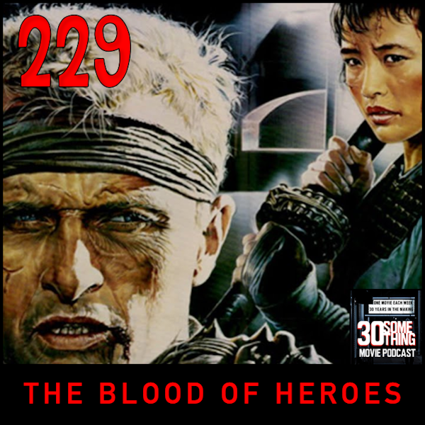 Episode #229: "Nobody carries the dog boy" | The Blood of Heroes (1989) Image