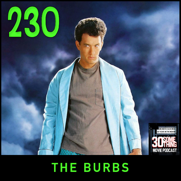 Episode #230: "God, I Love This Street" | The Burbs (1989) Image
