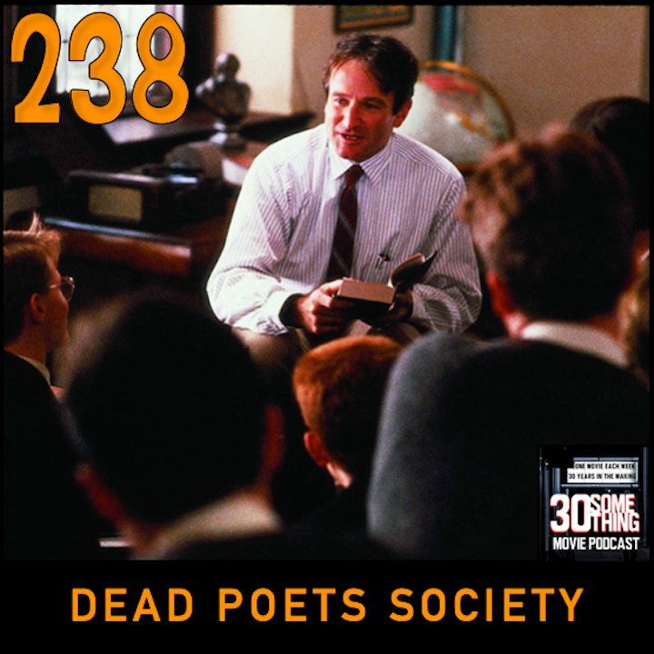 Episode #238: "Carpe Diem" | Dead Poets Society (1989)