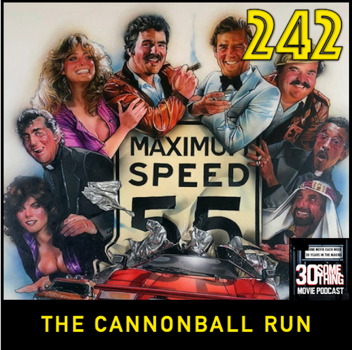 Episode #242: "Proctology and Other Related Tendencies" | The Cannonball Run (1981)