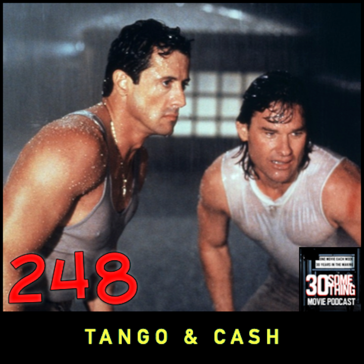 Episode #248: "Bad Cop... Worse Cop!" | Tango & Cash (1989)