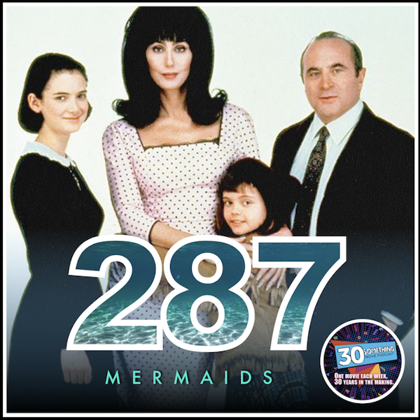 Episode #287: "Care to dance, Mrs. Flax?" | Mermaids (1990) Image
