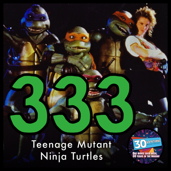 Episode #333: "I Love Being A Turtle!" | TMNT (1990) Image