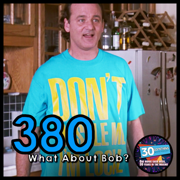 Episode #380: ”Baby Steps” | What About Bob? (1991) Image