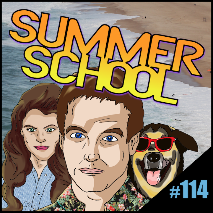 Episode #114: "Life's A Beach" | Summer School (1987)