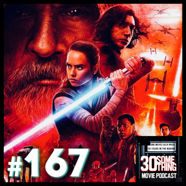 Episode #167: "We Are The Spark" | Star Wars: The Last Jedi (2017) Image