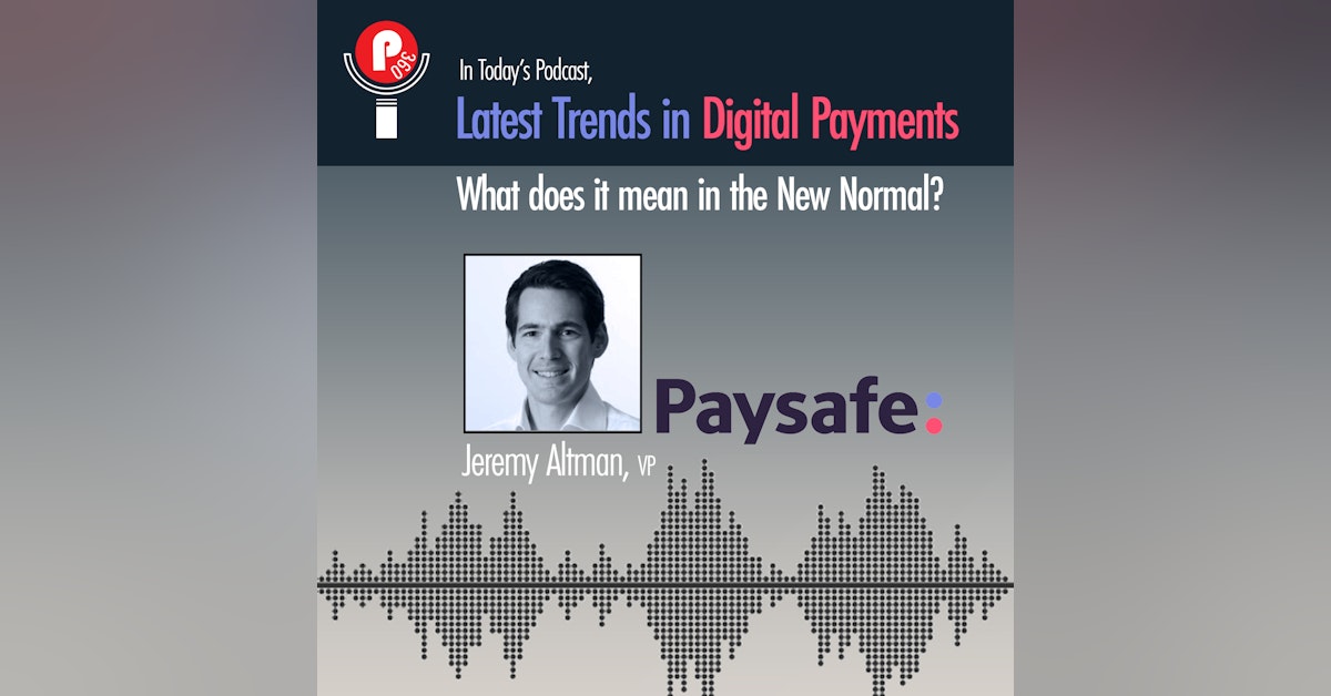 Latest Trends in Digital Payments: What does it mean in the New Normal?