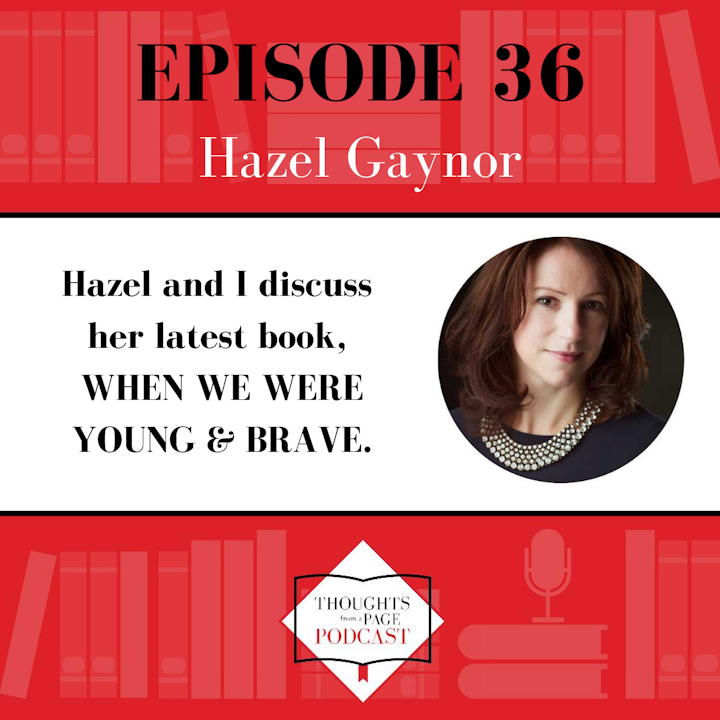 Hazel Gaynor - WHEN WE WERE YOUNG & BRAVE