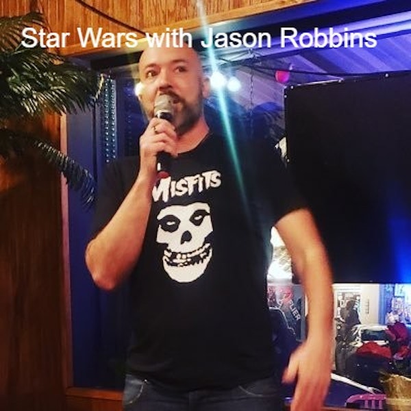 Star Wars with Jason Robbins Image