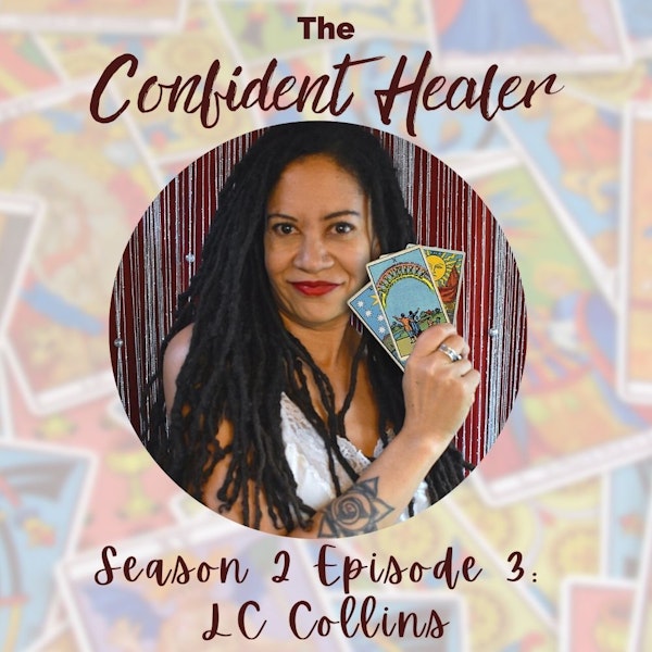 LC Collins Psychic Tarot Reader and Straightforward Confidence