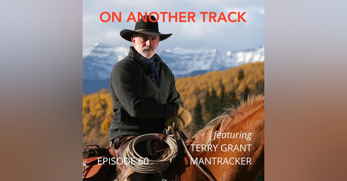 Terry Grant - The original “Mantracker”. He’s still alive and tracking!