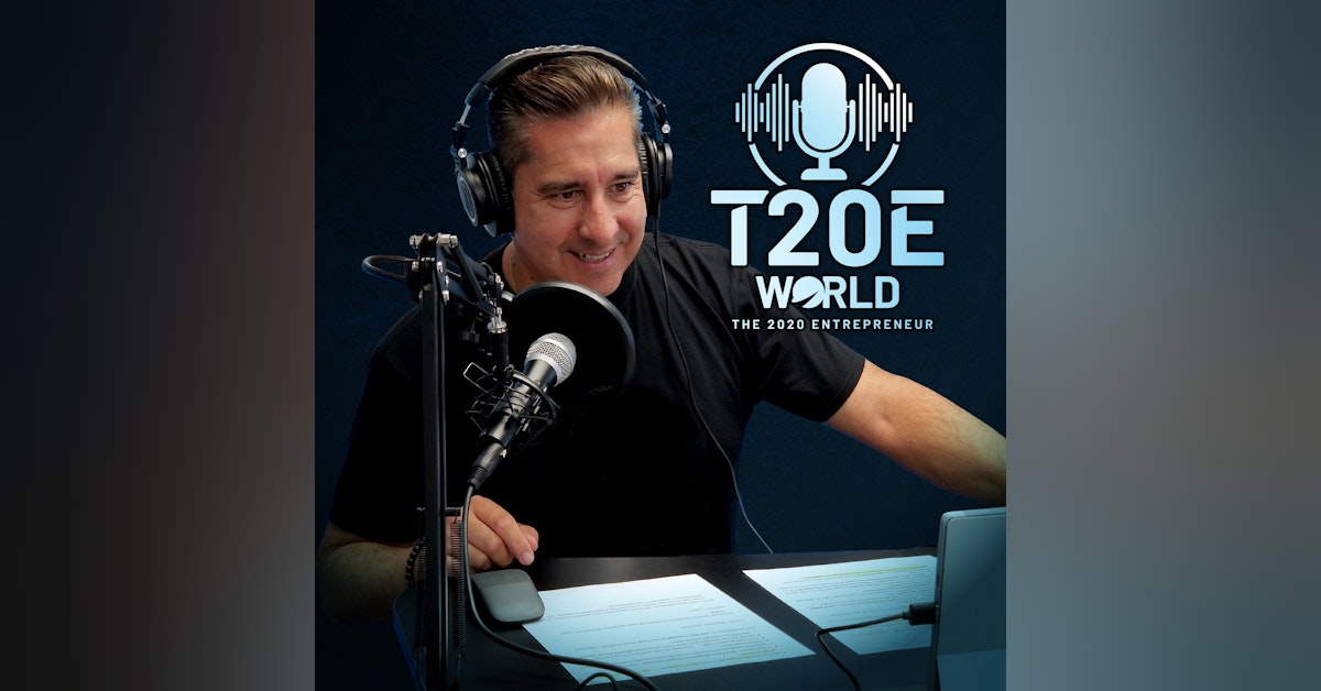T20E World - The 2020 Entrepreneur World Podcast Newsletter Signup