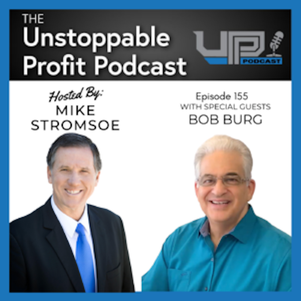 Episode 155: Why People Buy from YOU with Bob Burg