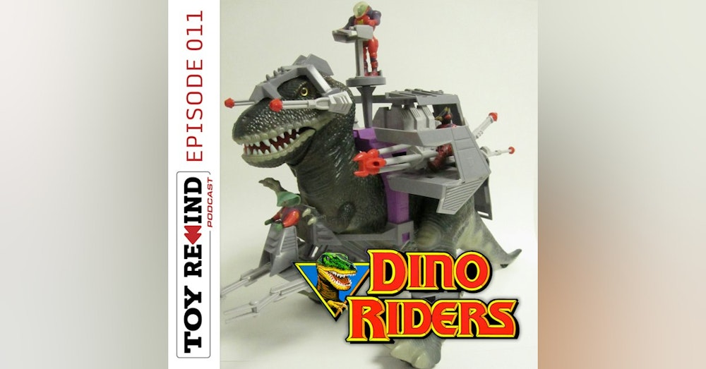 Episode 011: Dino-Riders