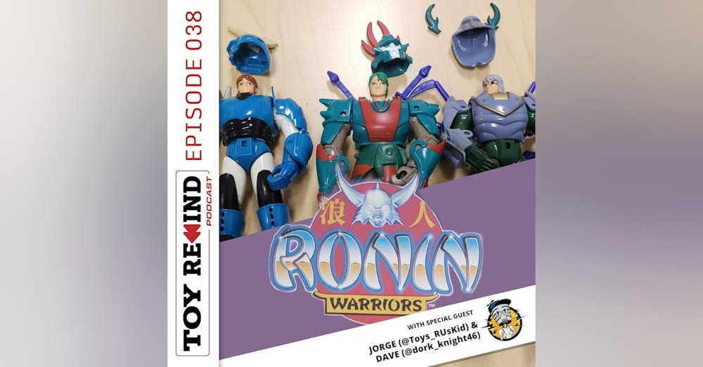 Episode 038: Ronin Warriors
