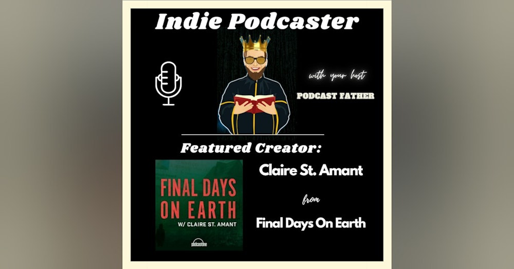 Claire St. Amant from Final Days on Earth Podcast