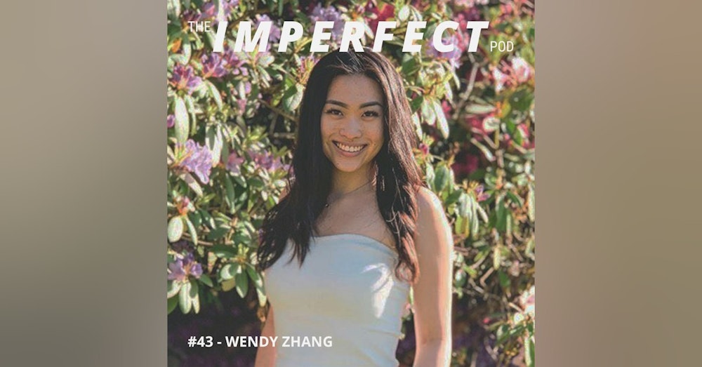 43. Best Practices For Dating Young Women with Wendy Zhang