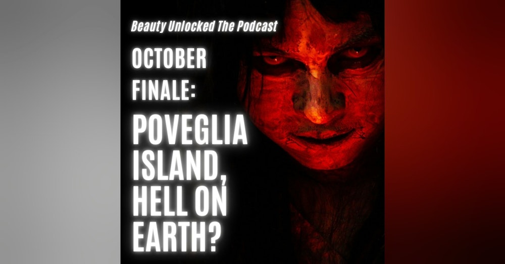 October Madness Finale: Poveglia Island, Hell on Earth?