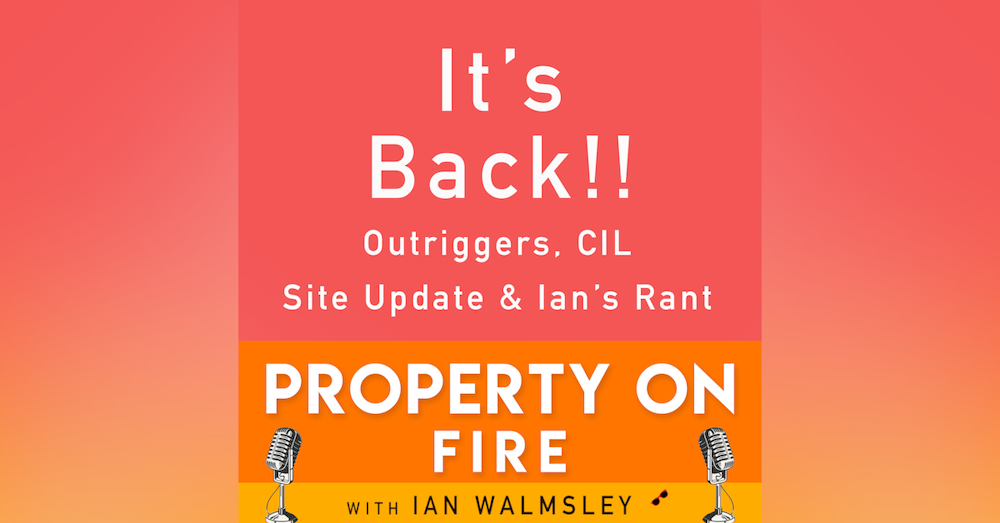 #021 Outriggers, CIL, Site Update & Ian's Rant