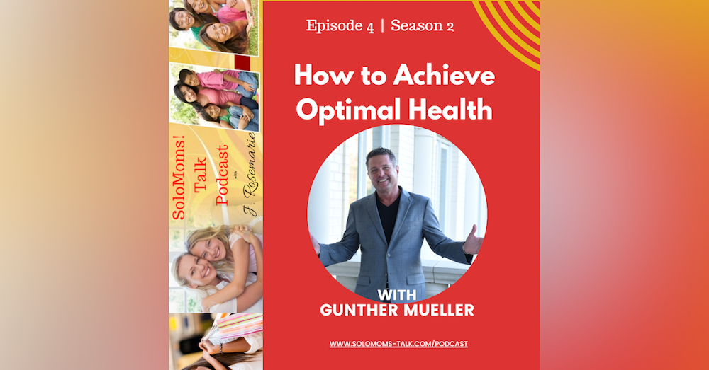 How to Achieve Optimal  Health - Gunther Mueller