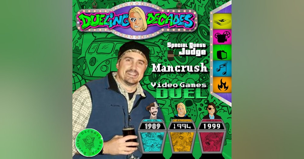Mancrush judges this throwback triple threat video game battle between 1989, 1994 and 1999!