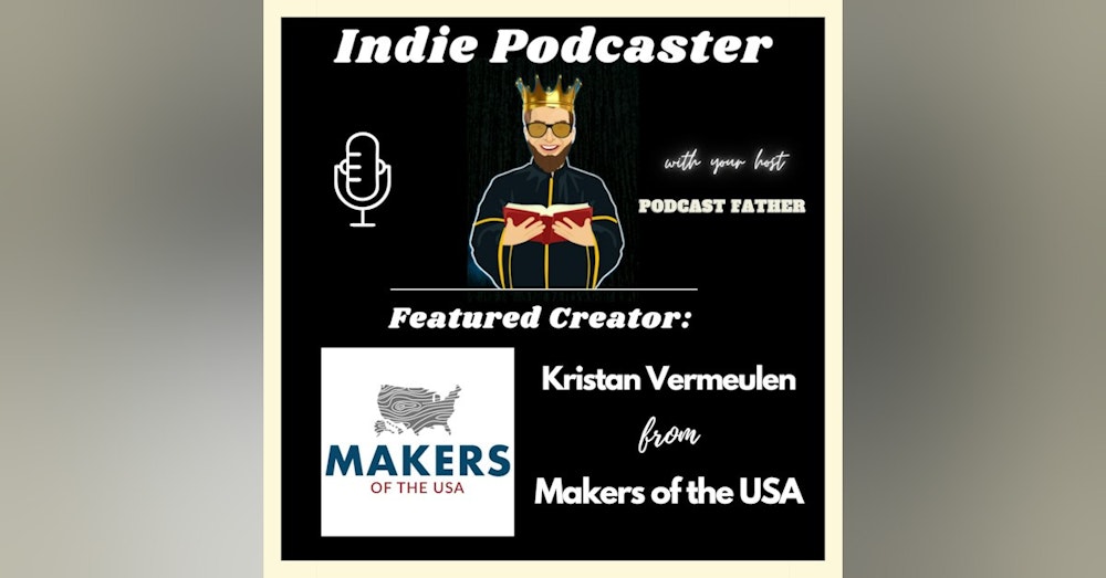 Kristan Vermeulen from Makers of the USA