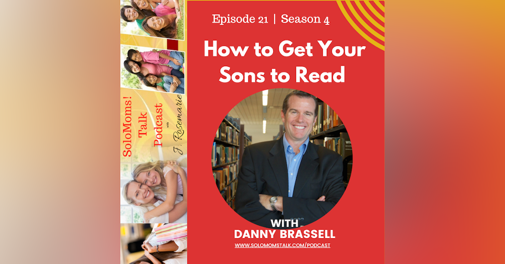 Best Tips to Help Boys Learn to Love Reading w/Danny Brassell