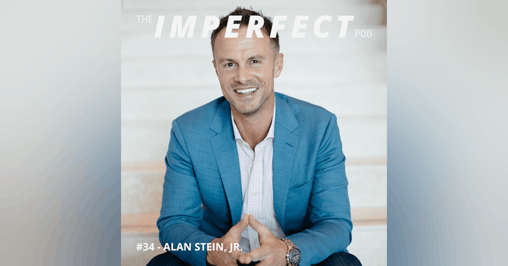 34. How To Increase Self-Awareness and Emotional Intelligence with Alan Stein, Jr.
