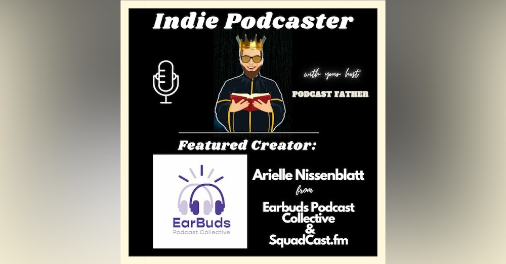 Arielle Nissenblatt from EarBuds Podcast Collective