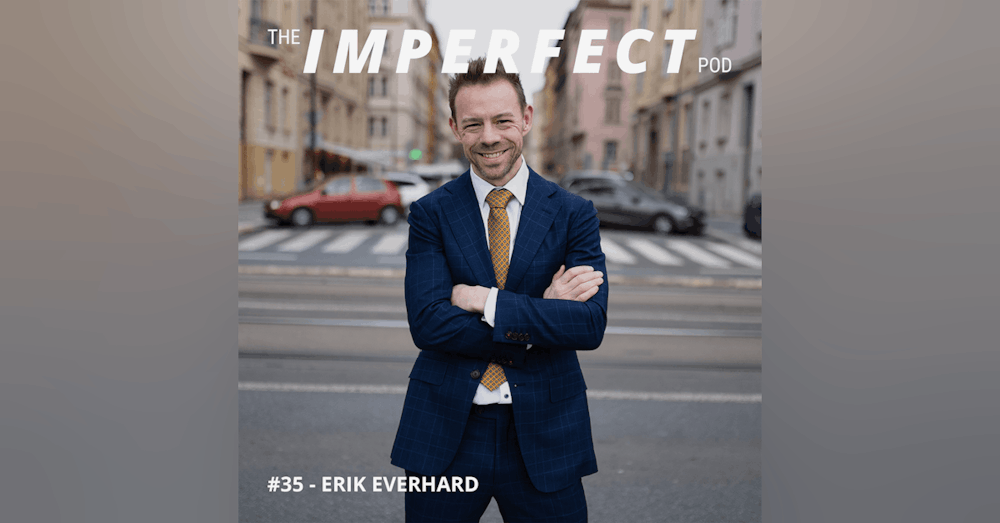 35. How the Porn Industry and Sex Can Affect Men and Masculinity with Erik Everhard