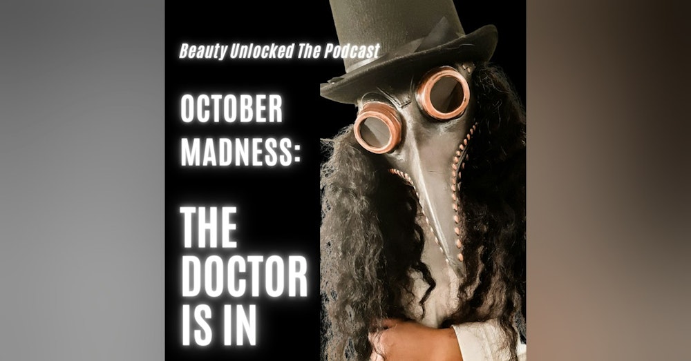 October Madness: The Doctor is In