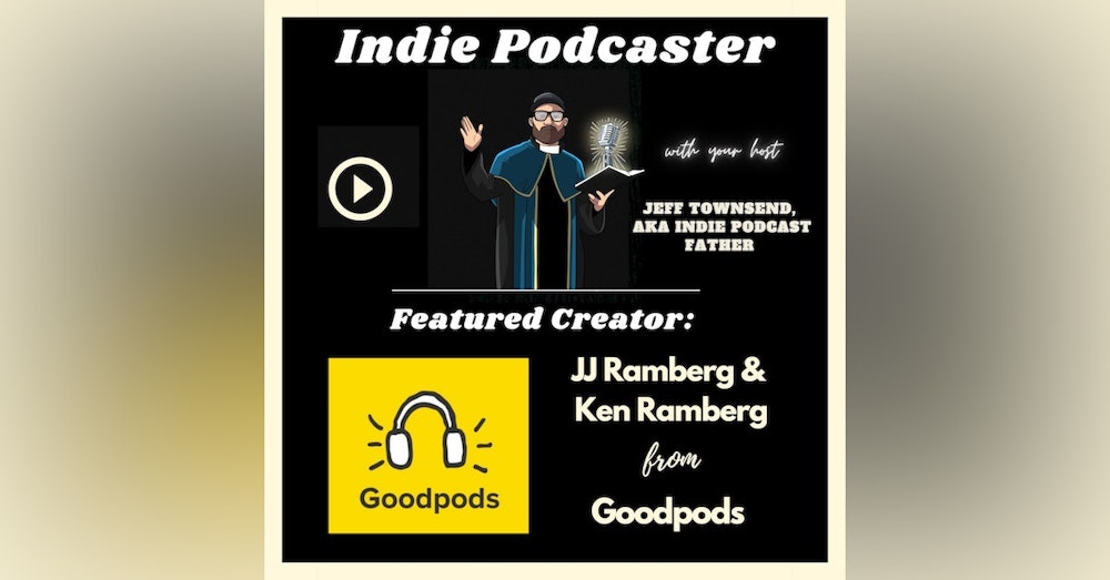 JJ Ramberg and Ken Ramberg from Goodpods