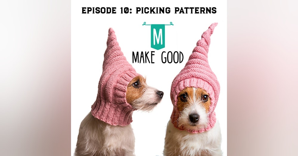 Episode 10: Picking Patterns