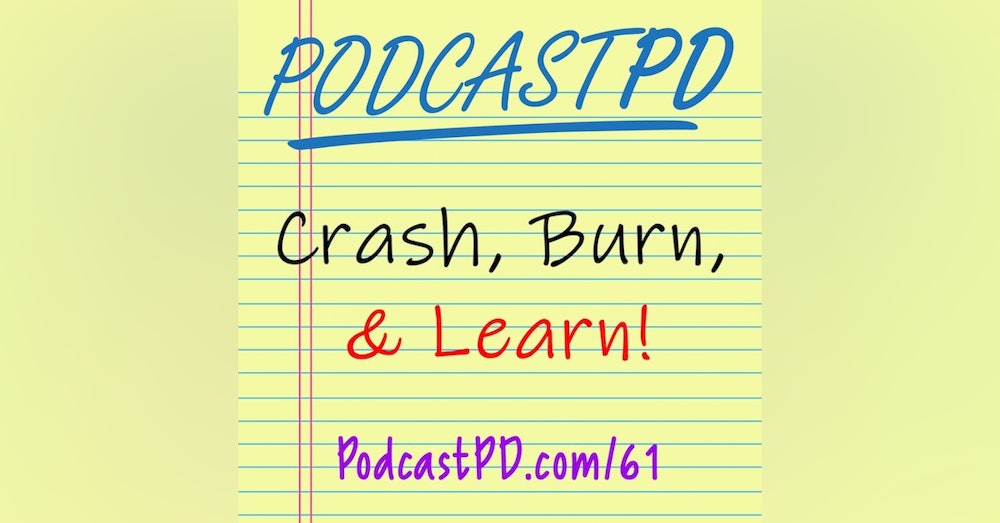 Crash, Burn, & Learn - PPD061
