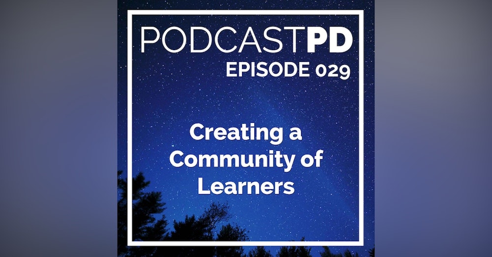 Creating a Community of Learners - PPD029