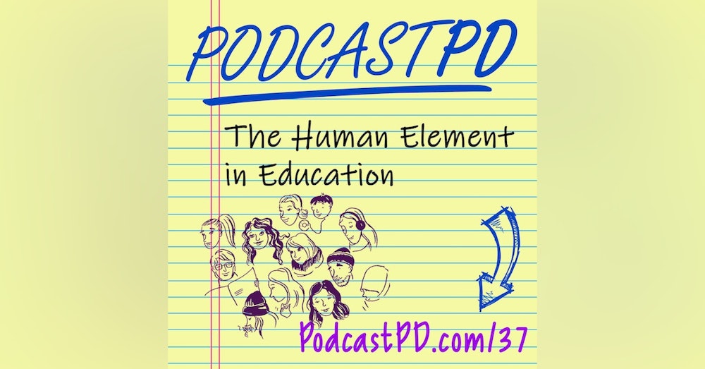 The Human Element in Edcuation - PPD037