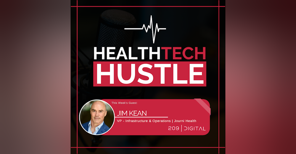 Episode 38: "Storytelling About Your Work To Level Up" | Jim Kean, Journi Health