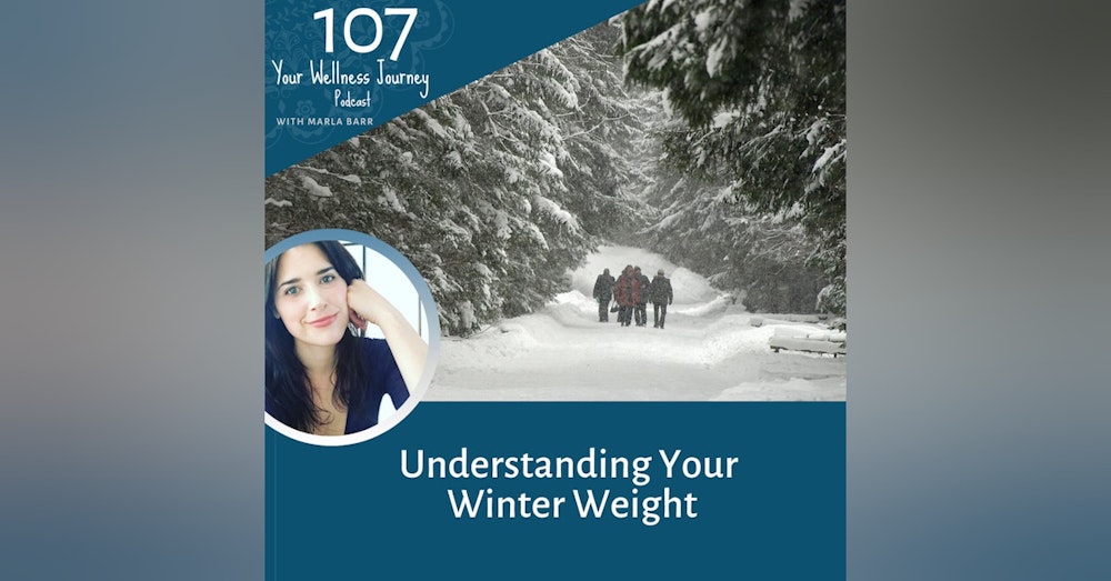 Understanding Your Winter Weight