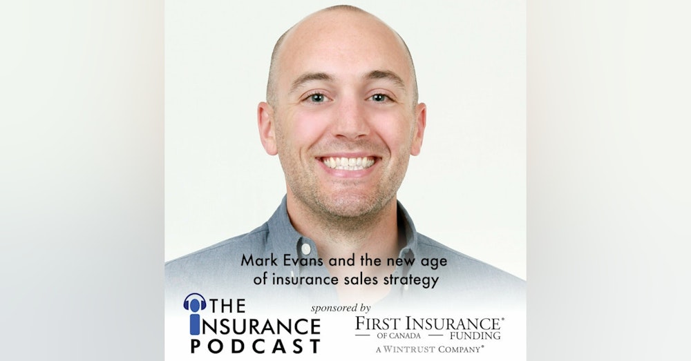 Mark Evans: the new age of insurance sales